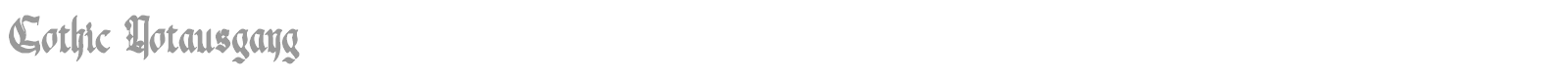 Gothic Notausgang font preview